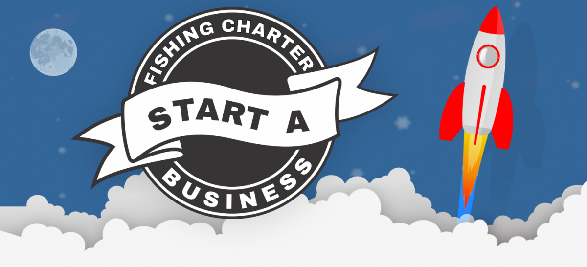 how-to-start-a-charter-fishing-business-part-1